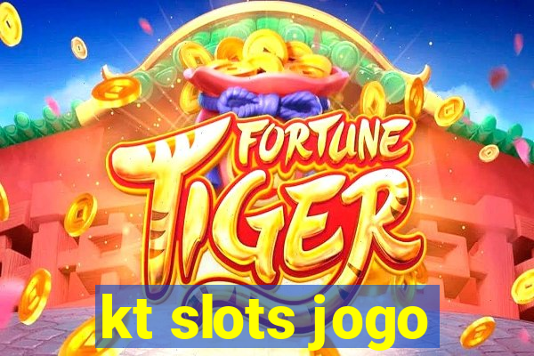 kt slots jogo